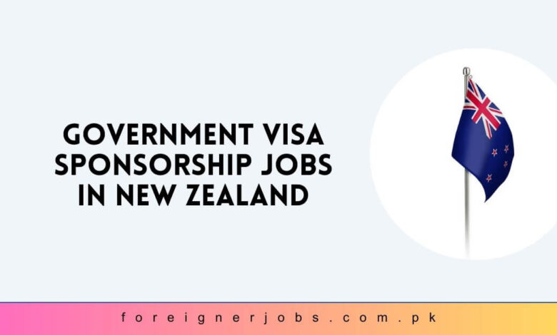 Government Visa Sponsorship Jobs in New Zealand