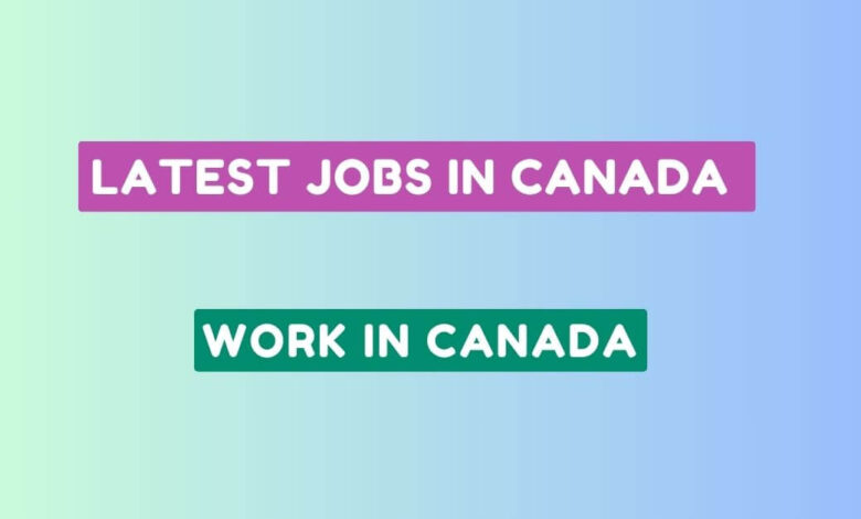 Latest Jobs in Canada