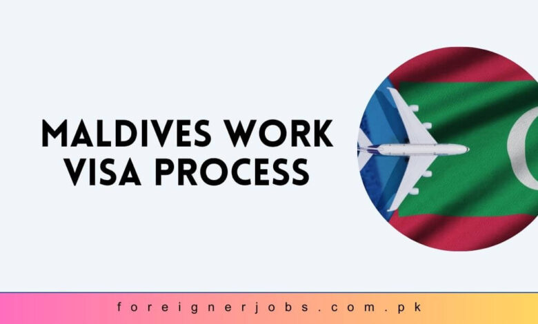 Maldives Work Visa Process