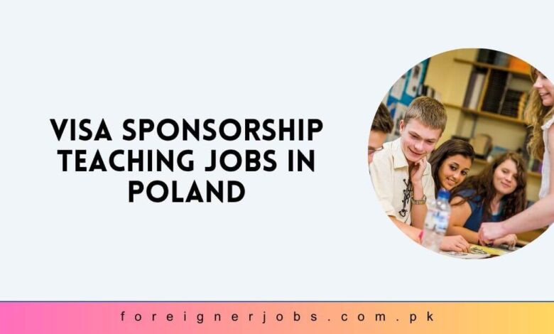 Visa Sponsorship Teaching Jobs in Poland