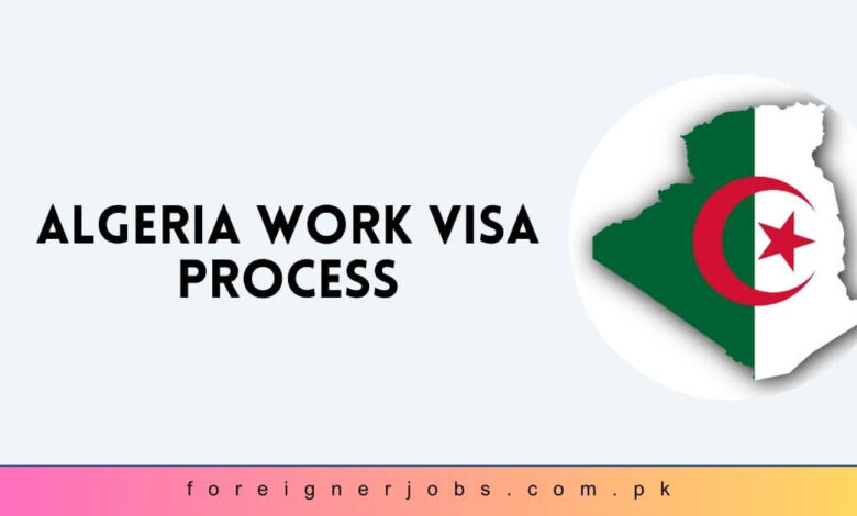 Algeria Work Visa Process