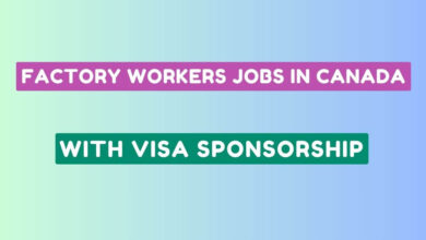 Factory Workers Jobs in Canada with Visa Sponsorship