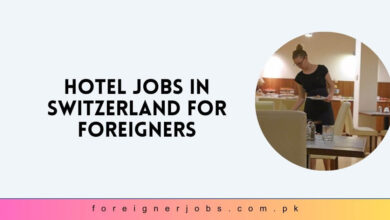 Hotel Jobs in Switzerland For Foreigners