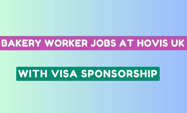 Bakery Worker Jobs at Hovis UK with Visa Sponsorship