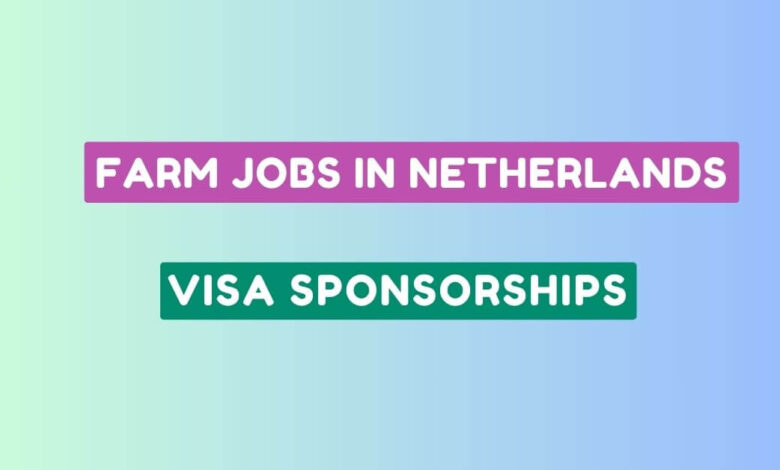 Farm Jobs in Netherlands