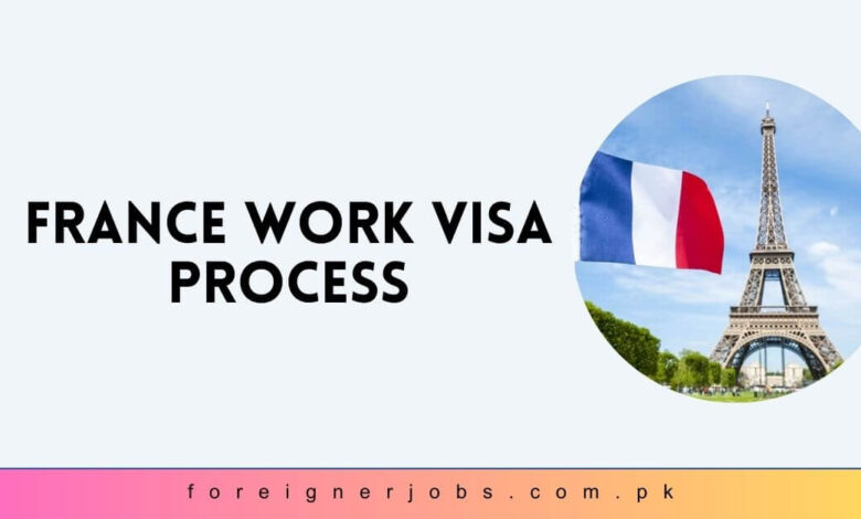 France Work Visa Process