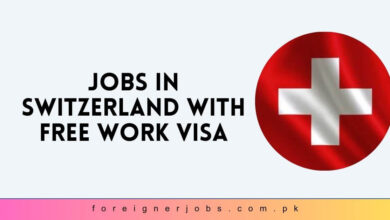 Jobs in Switzerland with Free Work Visa