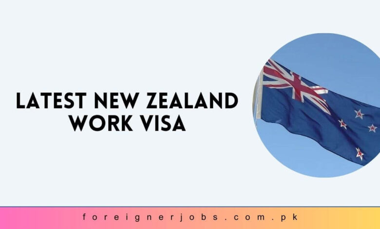 Latest New Zealand Work Visa