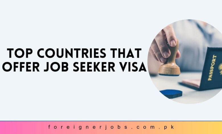 Top Countries that Offer Job Seeker Visa