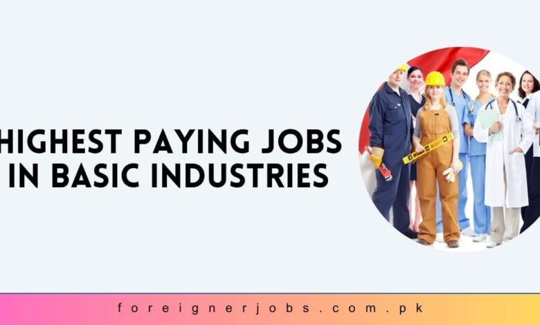 Highest Paying Jobs in Basic Industries