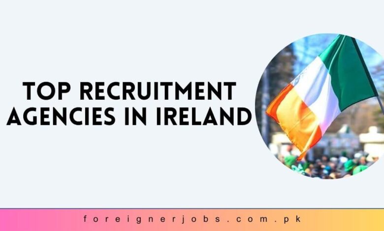 Top Recruitment Agencies in Ireland