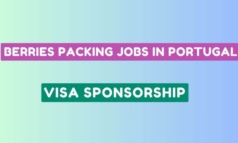 Berries Packing Jobs in Portugal