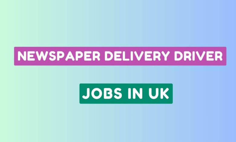 Newspaper Delivery Driver Jobs in UK