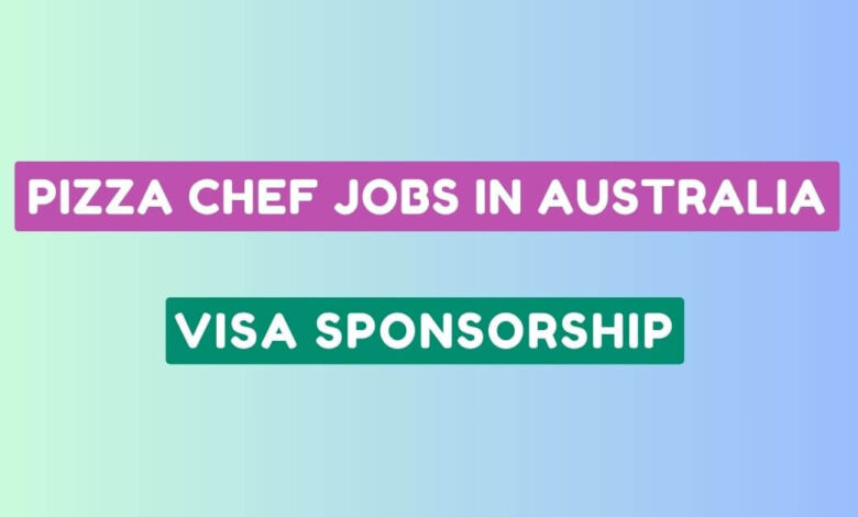 Pizza Chef Jobs in Australia