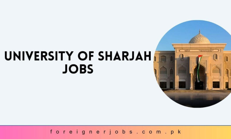 University of Sharjah Jobs