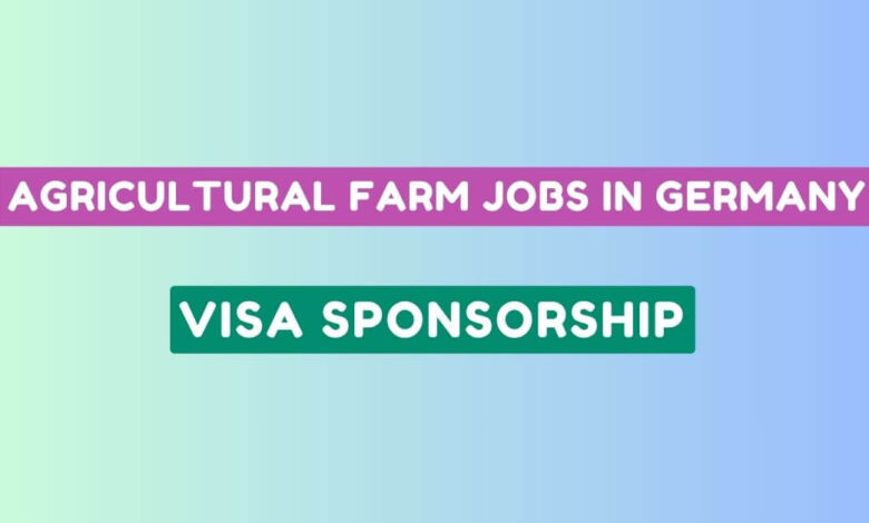 Agricultural Farm Jobs in Germany