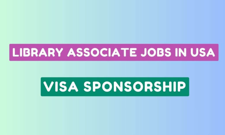 Library Associate Jobs in USA with Visa Sponsorship