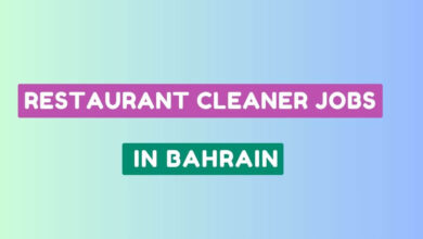 Restaurant Cleaner Jobs in Bahrain