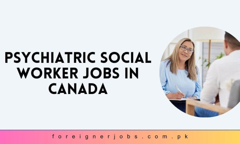 Psychiatric Social Worker Jobs in Canada