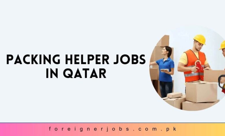 Packing Helper Jobs in Qatar