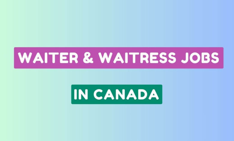 Waiter & Waitress Jobs in Canada